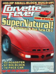 CORVETTE FEVER 1993 FEB - CALLOWAY CR-1,'53 RDSTR, '67 B-B, '78 PACE,'68-80 TPI